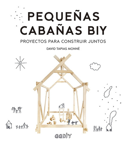 Pequeñas Cabañas Biy, De Tapias Monne David. Editorial G.g. Massmedia, Tapa Blanda, Edición 1 En Español