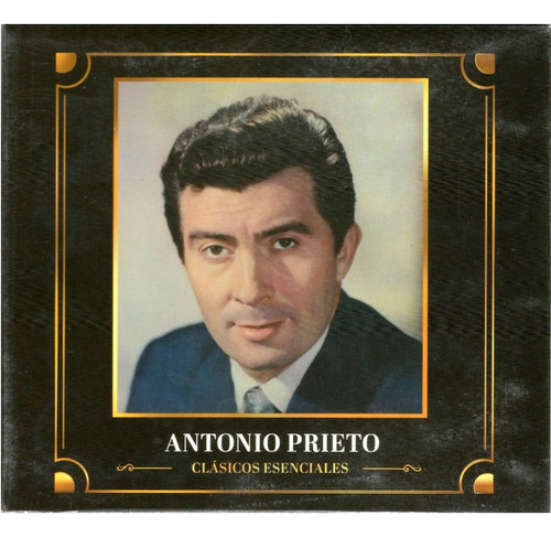 Antonio Prieto  Clasicos Esenciales Cd Chil