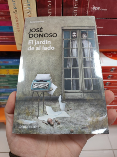 Libro El Jardín De Al Lado - José Donoso - Debolsillo