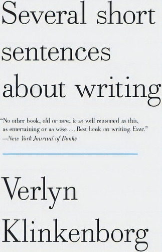 Several Short Sentences About Writing, De Verlyn Klinkenborg. Editorial Vintage, Tapa Blanda En Inglés