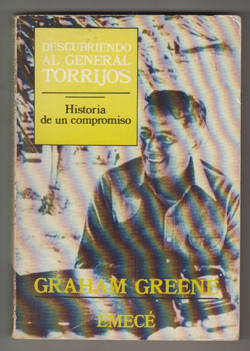 Panama El General Torrijos X Graham Greene Anti Imperialismo