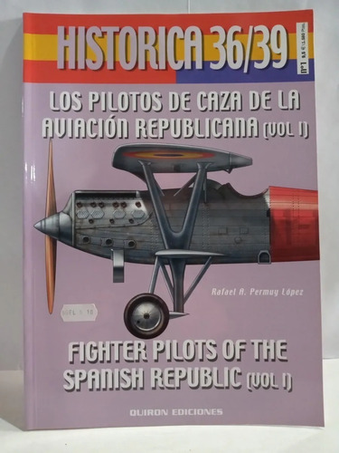 Pilotos Aviacion Republicana - Historica 36 / 39 - N ° 1