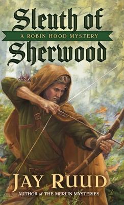 Libro Sleuth Of Sherwood: A Robin Hood Mystery - Ruud, Jay