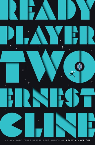 Ready Player Two - Ernest Cline - Nova