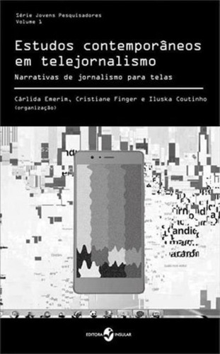 Estudos Contemporaneos Em Telejornalismo