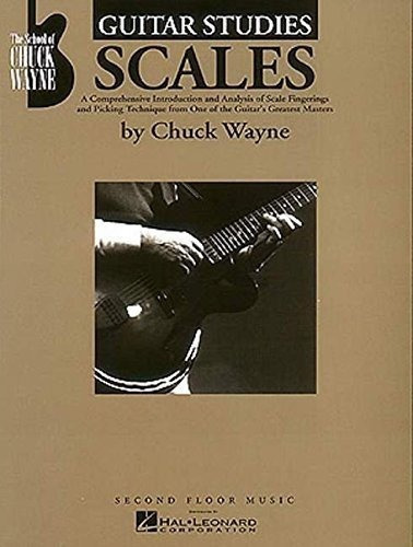 Guitar Studies - Scales - Wayne, Chuck, De Wayne, Ch. Editorial Second Floor Music En Inglés