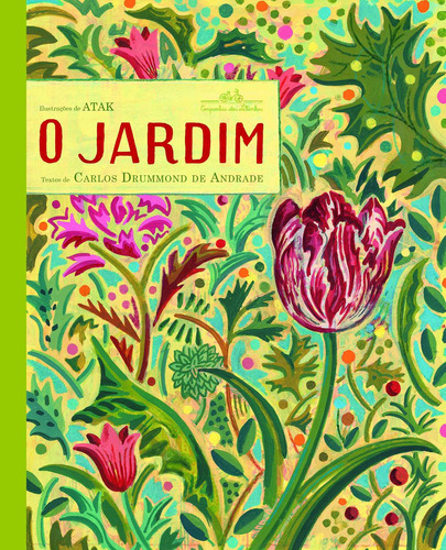 O Jardim, De Carlos Drummond De Andrade. Editora Companhia Das Letrinhas Em Português