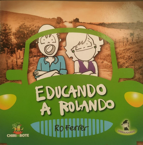 Educando A Rolando Chirimbote Ro Ferrer E1