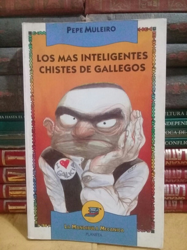 Los Más Inteligentes Chistes De Gallegos - Pepe Muleiro 