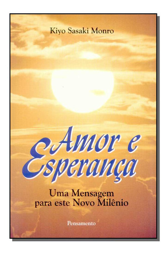 Libro Amor E Esperanca Uma Mensagem P Este Novo Mileni De Mo