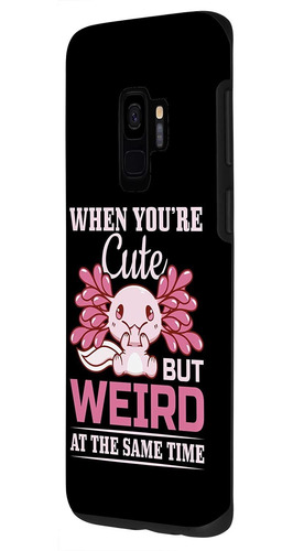 Galaxy S9 When Youre Cute But Weird At The Same Time - Axolo