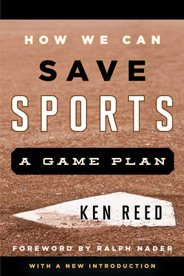Libro How We Can Save Sports: A Game Plan, With A New Int...