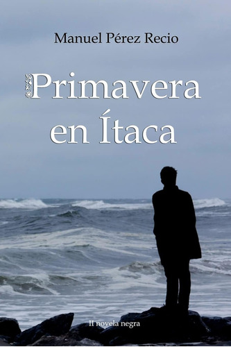 Libro:  Primavera En Ítaca (spanish Edition)