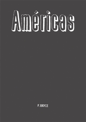 Americas, 2009, De Bryce, Fernando. Editorial Poligrafa, Tapa Blanda En Español