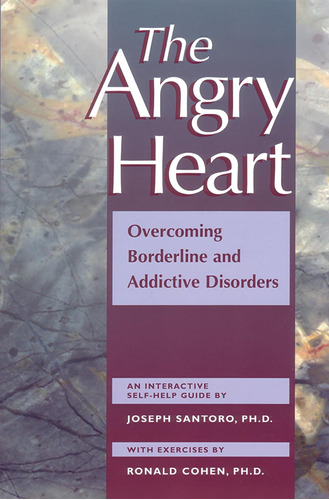 Libro: The Angry Heart: Overcoming Borderline And Addictive