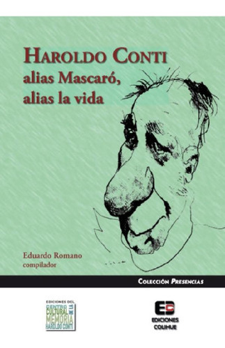 Libro - Harold Conti, Alias Mascaró, Alias La Vida, De Edua