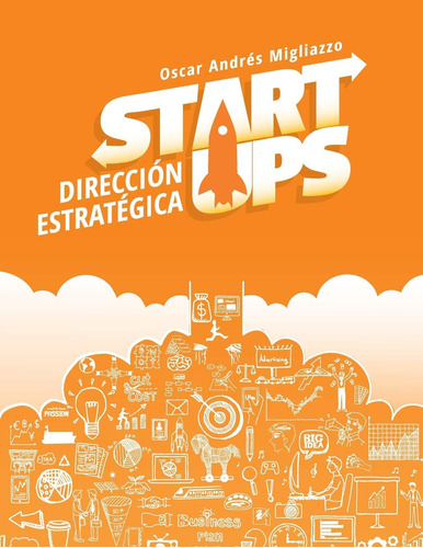 Libro: Startups: Dirección Estratégica (spanish Edition)