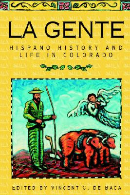 Libro La Gente: Hispano History And Life In Colorado - De...