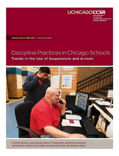 Discipline Practices In Chicago Schools: Trends In The Use Of Suspensions And Arrests, De Sartain, Lauren. Editorial Lightning Source Inc, Tapa Blanda En Inglés
