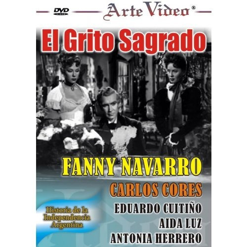 El Grito Sagrado - Fanny Navarro-carlos Cores - Dvd Original