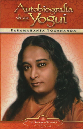 Libro Autobiografia De Un Yogui - Yogananda Paramahansa