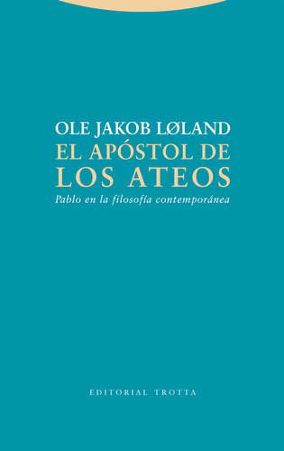 Libro El Apostol De Los Ateos - Ole Jakob Loland