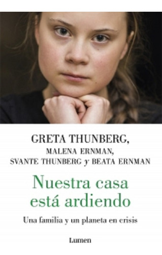 Nuestra Casa Esta Ardiendo - Greta Thunberg