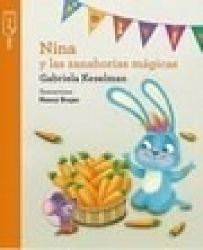 Libro - Nina Y Las Zanahorias Magicas (torre De Papel Naran