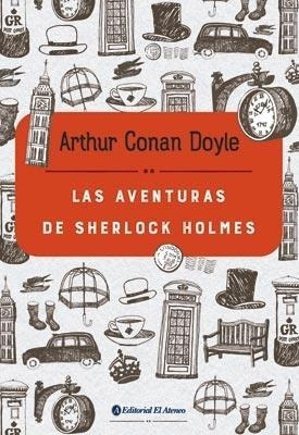 Las Aventuras De Sherlock Holmes - Conan, Doyle