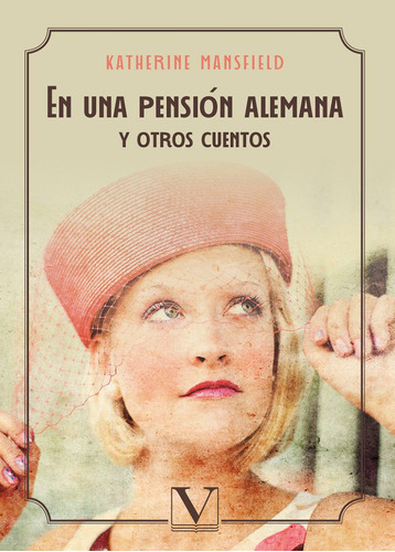En Una Pensión Alemana Y Otros Cuentos, De Katherine Mansfield. Editorial Verbum, Tapa Blanda, Edición 1 En Español, 2021