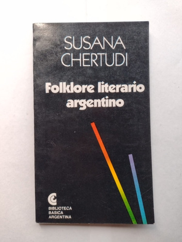 Chertudi / Folklore Literario Argentino / Básica Argentina 