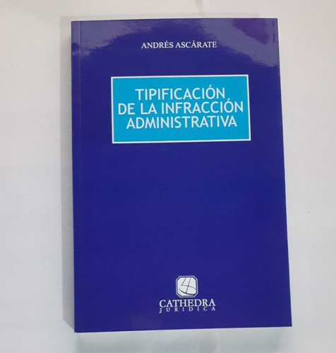 Tipificación De La Infracción Administrativa - Cathedra