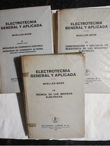 Electrotecnia General Y Aplicada Moeller-werr Tomo 1,3,y4