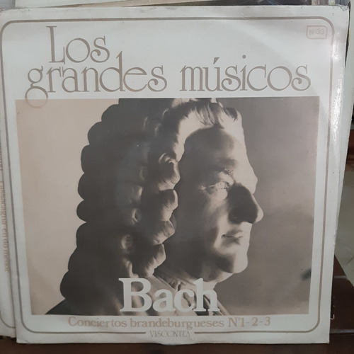 Vinilo Los Grandes Musicos Bach Viscontea Nº 33 Cl2