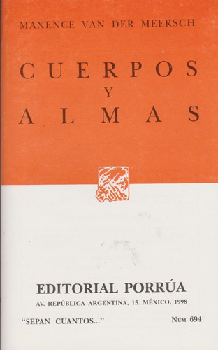 Cuerpos Y Almas, de Maxence Van Der Meersch. Editorial Ed Porrua (Mexico) en español