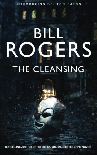 Book : The Cleansing (dci Tom Caton Manchester Murder...