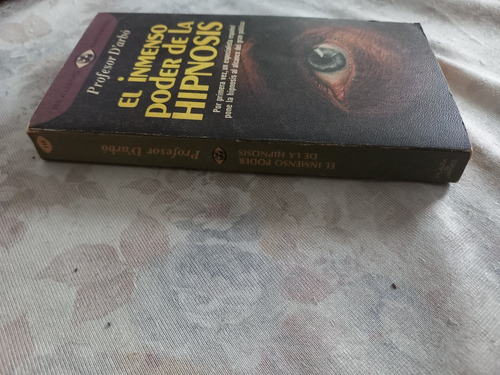El Inmenso Poder De La Hipnosis Profesor D´arbó (Usado)