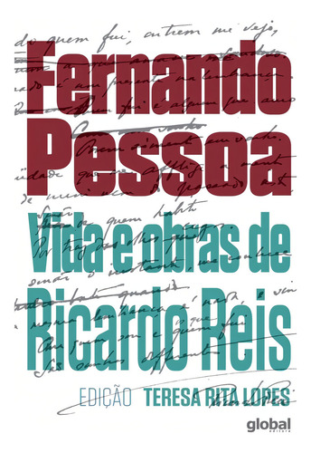 Vida e Obras de Ricardo Reis, de Pessoa, Fernando. Editorial Global Editora, capa mole em português, 2018