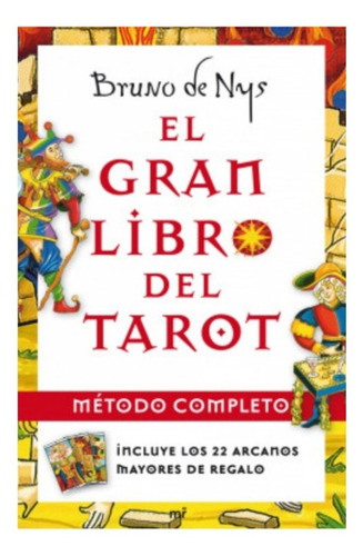 El Gran Libro Del Tarot Método Completo (nuevo) Bruno De Nys