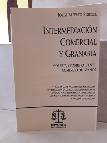 Derecho. Intermediación Comercial Y Granaria. Jorge Robiolo