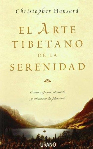 Arte Tibetano De La Serenidad, El, De Christopher Hansard. Editorial Urano En Español