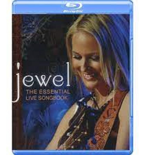 Jewell The Essential Live Songbook Bluray