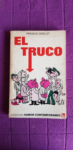 Libro El Truco De Francis Didelot...humor Contemporáneo 