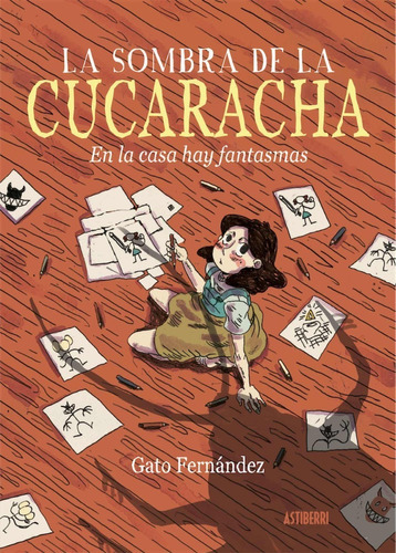 La Sombra De La Cucaracha, De Gato Fernández., Vol. Único. Editorial Astiberri, Tapa Dura En Español, 2022