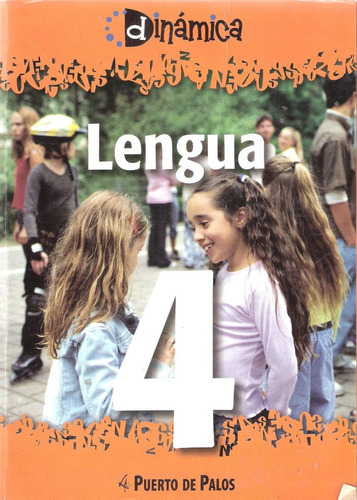 Combo Lengua/ Los Textos 4 Y 5 Dinámica Puerto De Palos 