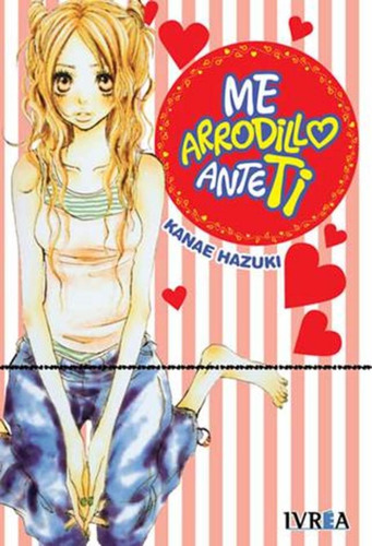 Manga Me Arrodillo Ante Ti (tomo Unitario)  - Hazuki Kanae