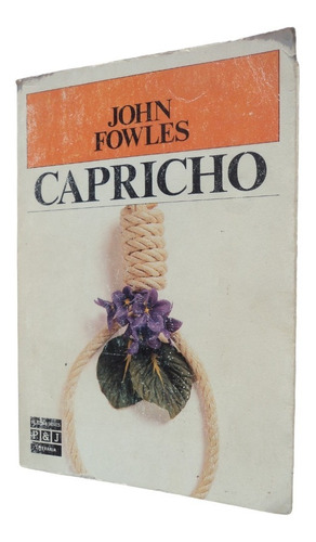 Capricho - John Fowles (1987). Libro
