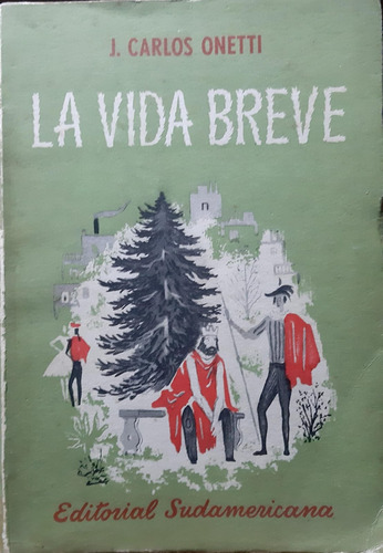 La Vida Breve - Primera Edición - Sudamericana - 1950