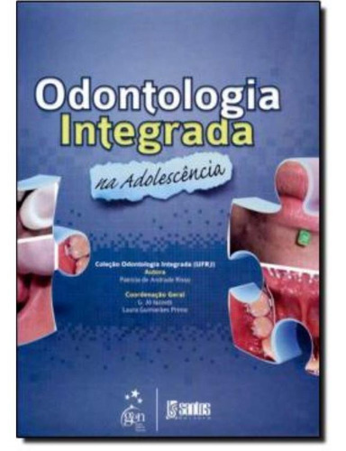 Odontologia Integrada Em Adolescente, De Risso, Patricia De Andrade. Editora Santos (grupo Gen), Capa Mole Em Português
