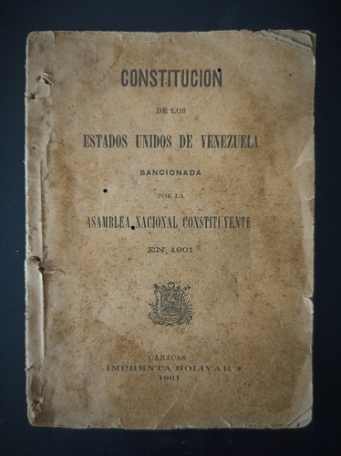 Antigua Constitución Original Año 1901 Eeuu De Venezuela!!! 